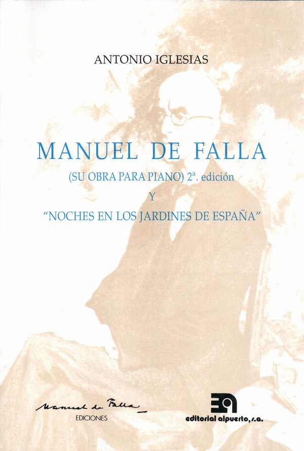 Manuel de Falla (su obra para piano) y "Noches en los jardines de España"