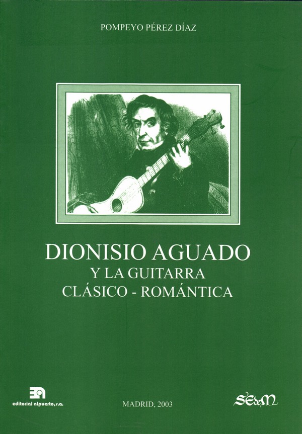 Dionisio Aguado y la guitarra Clásico-Romántica