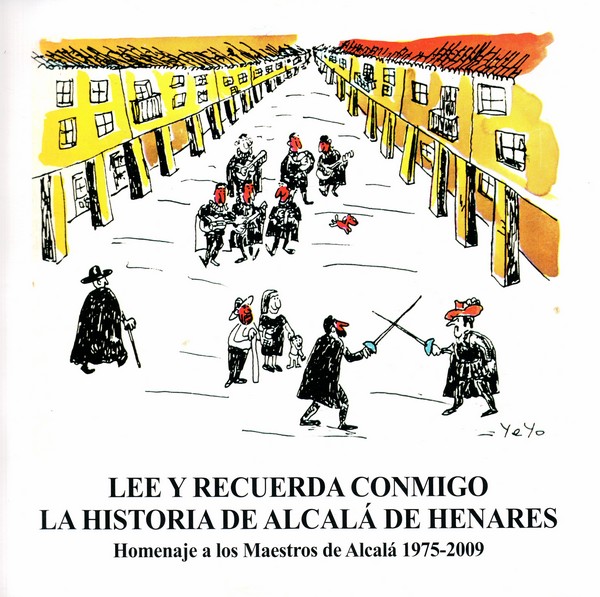 Lee y recuerda conmigo la historia de Alcalá de Henares
Homenaje a los Maestros de Alcalá 1975-2009