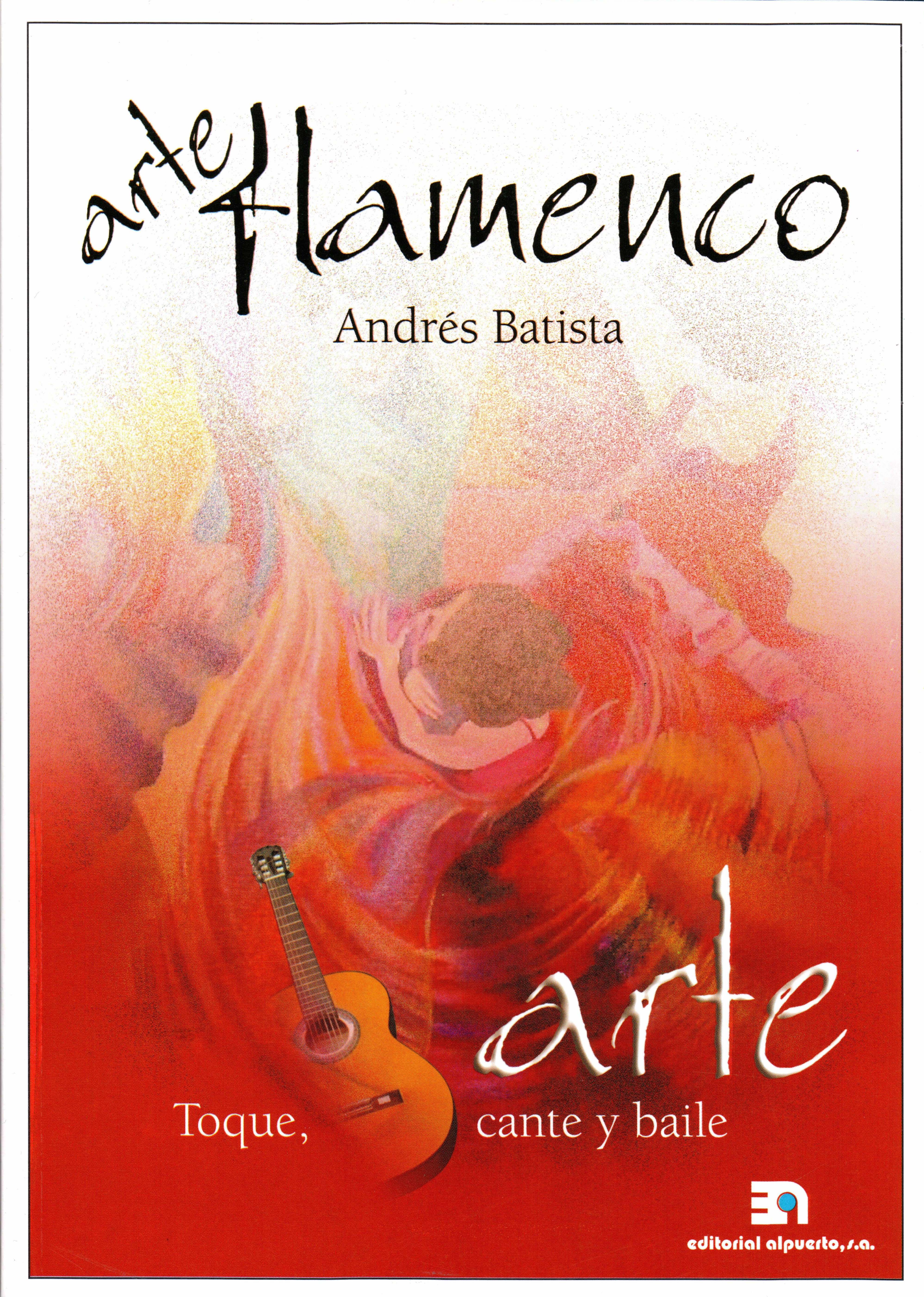 Arte flamenco
Toque, cante y baile