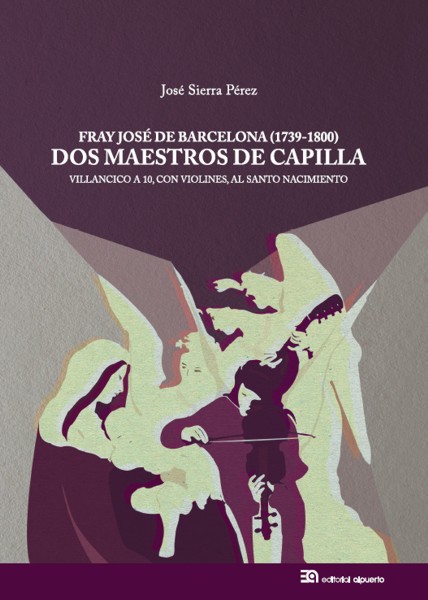 Fray José de Barcelona (1739-1800): Dos Maestros de Capilla