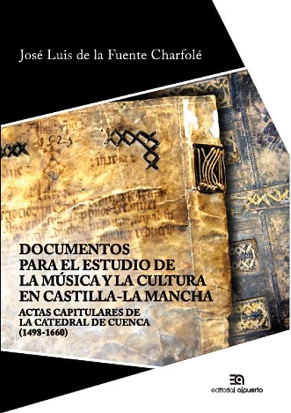 Documentos para el estudio de la música y la cultura en Castilla-La Mancha