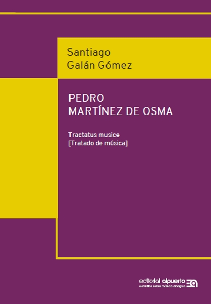 Pedro Martínez de Osma. Tractatus musice
Tratado de música