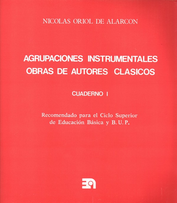 Agrupaciones instrumentales. Obras de autores clásicos. Cuaderno I