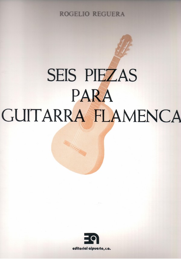 Seis piezas para guitarra flamenca