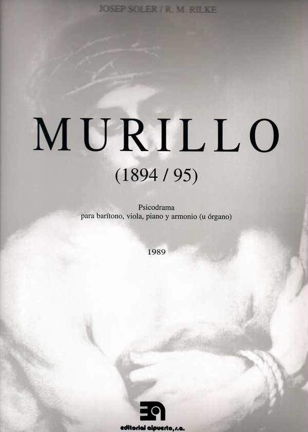 Murillo (1894/95)
Psicodrama para barítono, viola, piano y armonio (u órgano)